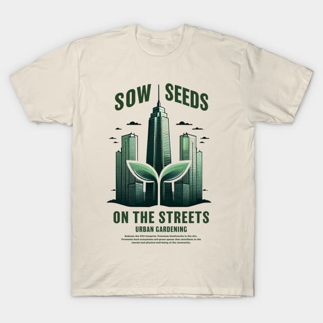 Sow Seeds T-Shirt by Delicious Art